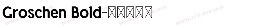 Groschen Bold字体转换